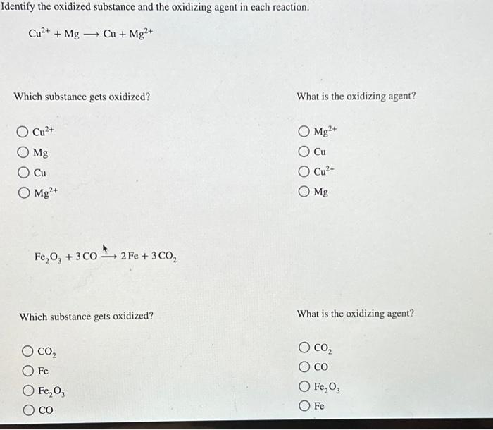 Solved Identify the oxidized substance and the oxidizing | Chegg.com
