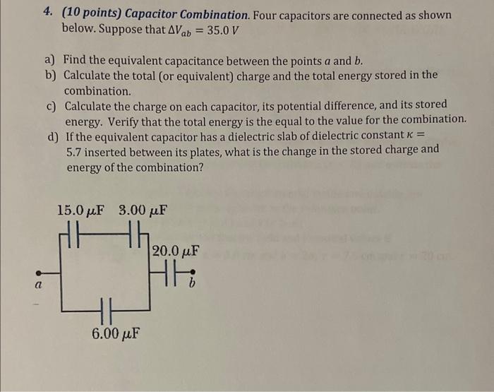 Solved 4. (10 points) Capacitor Combination. Four capacitors