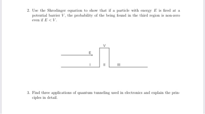 Solved 2 Use The Shrodinger Equation To Show That If A P Chegg Com