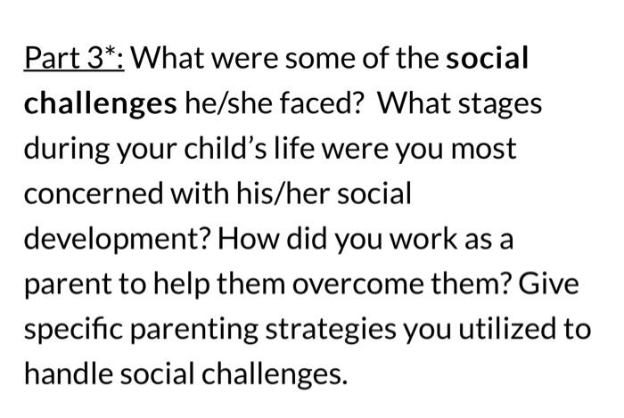 Solved Part 3∗: What were some of the social challenges | Chegg.com