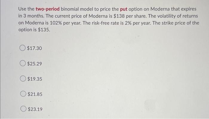Solved Use the two-period binomial model to price the put | Chegg.com