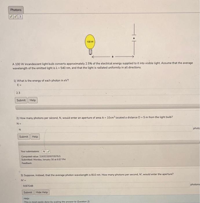 Solved A 100 W incandescent light bulb converts