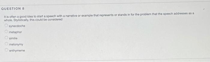 Solved QUESTION 8 It is often a good idea to start a speech | Chegg.com