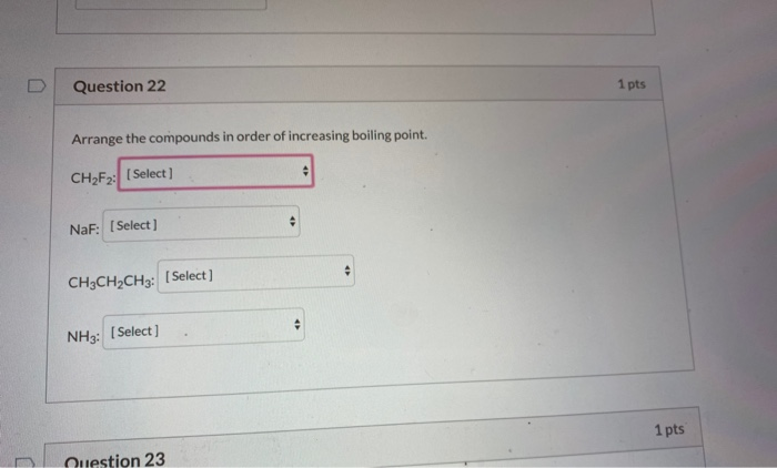 Solved Question 22 1 pts Arrange the compounds in order of | Chegg.com