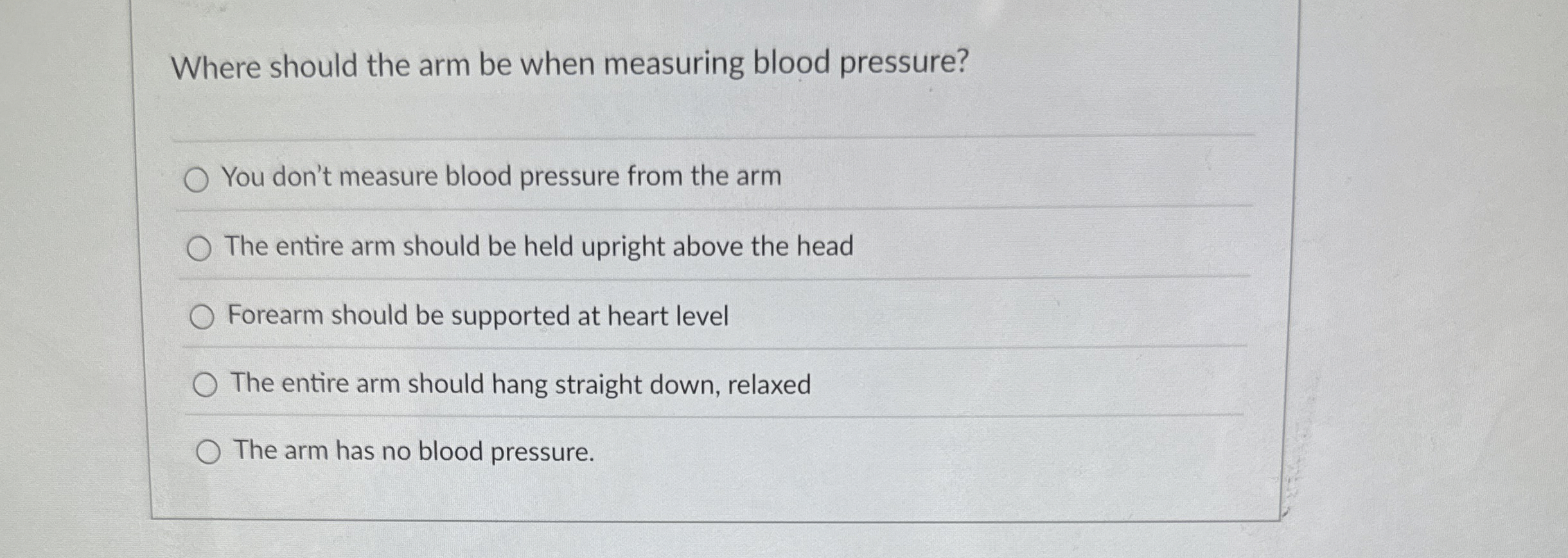 Solved Where should the arm be when measuring blood