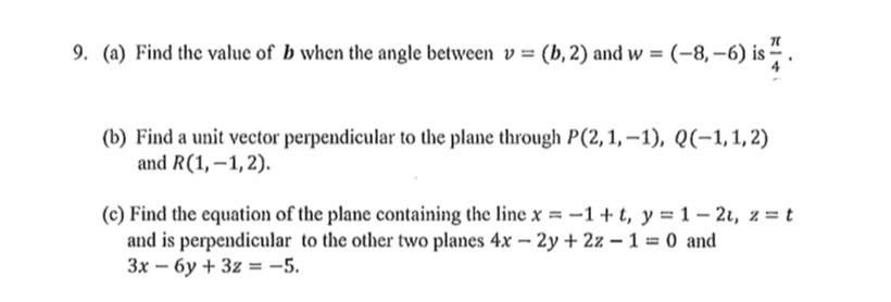 Solved 9. (a) Find the value of b when the angle between v = | Chegg.com