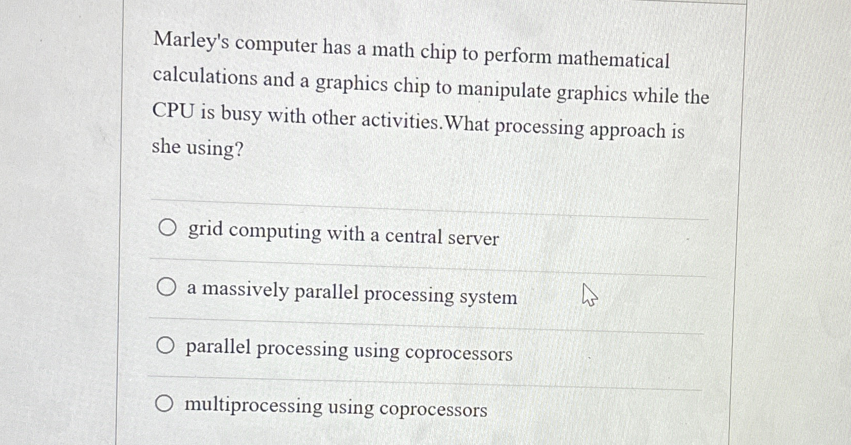 Solved Marley's computer has a math chip to perform | Chegg.com image.