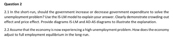 Solved 2.1 In the short-run, should the government increase | Chegg.com