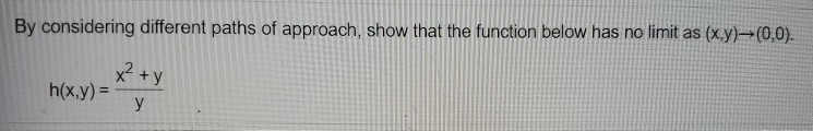 Solved By considering different paths of approach, show that | Chegg.com