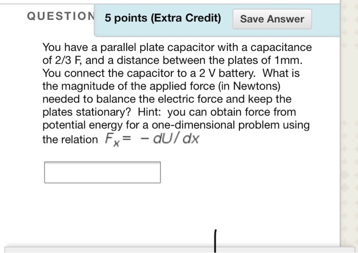 Solved QUESTION 5 points (Extra Credit) Save Answer You have | Chegg.com