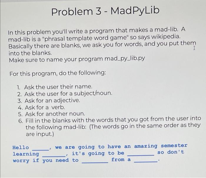 Solved Problem 3 - MadPyLib In this problem you'll write a | Chegg.com