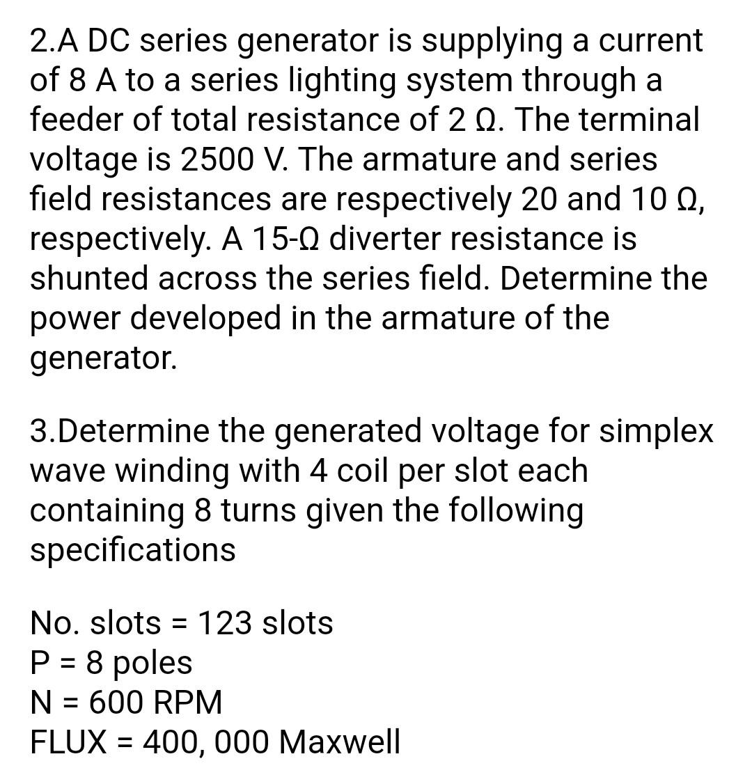 Solved 2.A DC series generator is supplying a current of 8 A