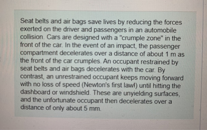 Solved Seat belts and air bags save lives by reducing the | Chegg.com