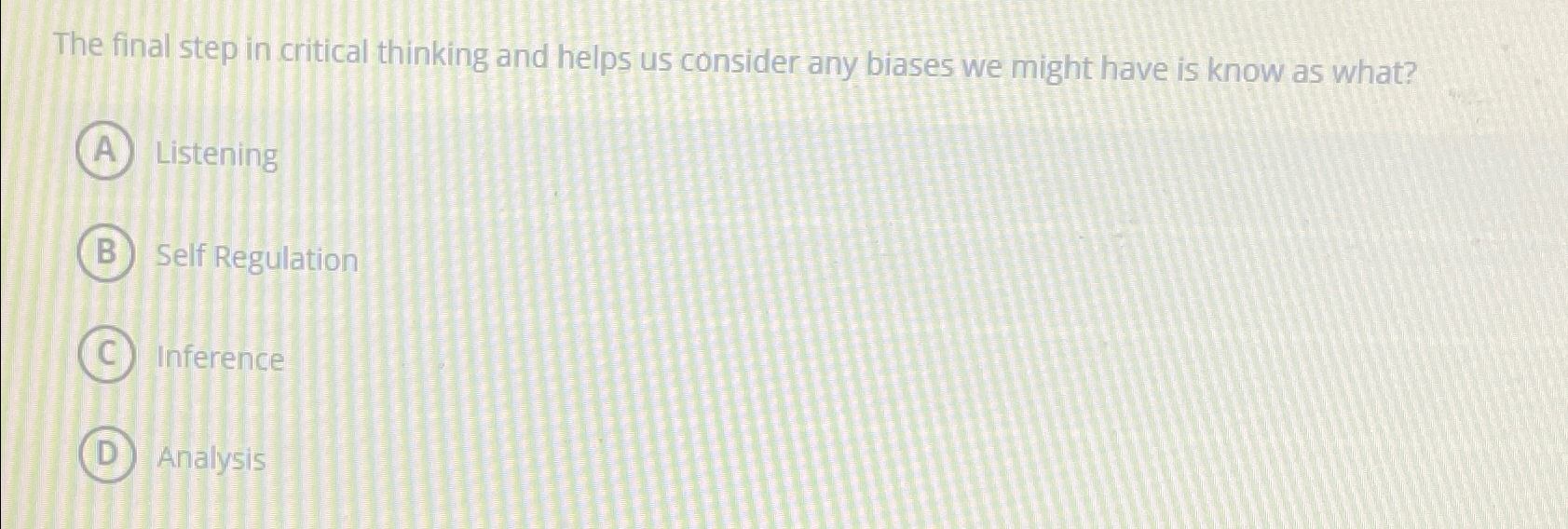 Solved The final step in critical thinking and helps us | Chegg.com