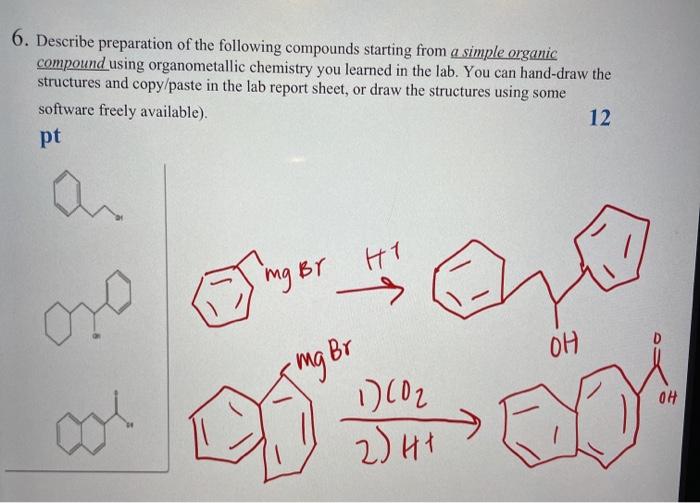 Solved 6. Describe preparation of the following compounds | Chegg.com