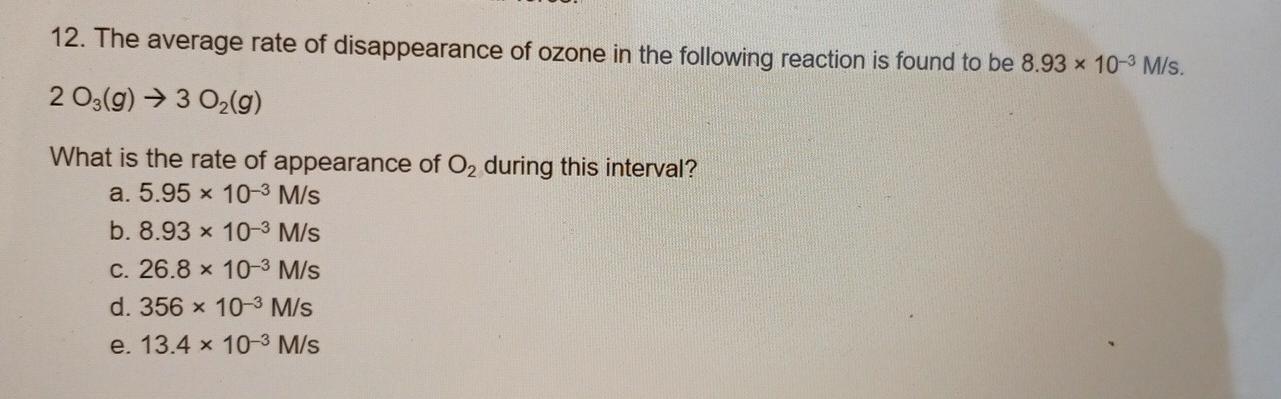 Solved 12. The average rate of disappearance of ozone in the | Chegg.com