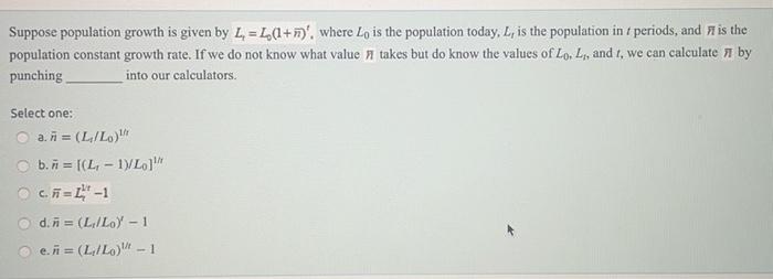 Solved Suppose population growth is given by L=L(1+r)'. | Chegg.com