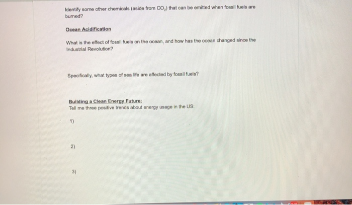 Solved 1) What are the three major types of fossil fuels: 2) | Chegg.com