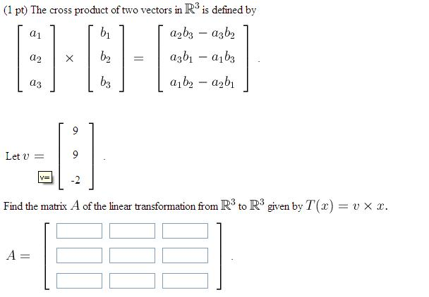 Solved The Cross Product Of Two Vectors In R3 Is Defined By 4365