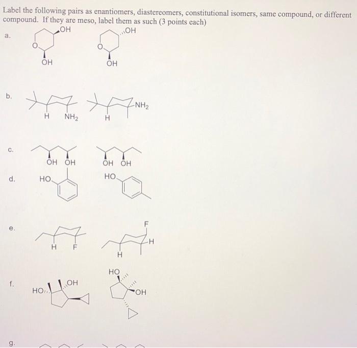 Solved Label The Following Pairs As Enantiomers, | Chegg.com