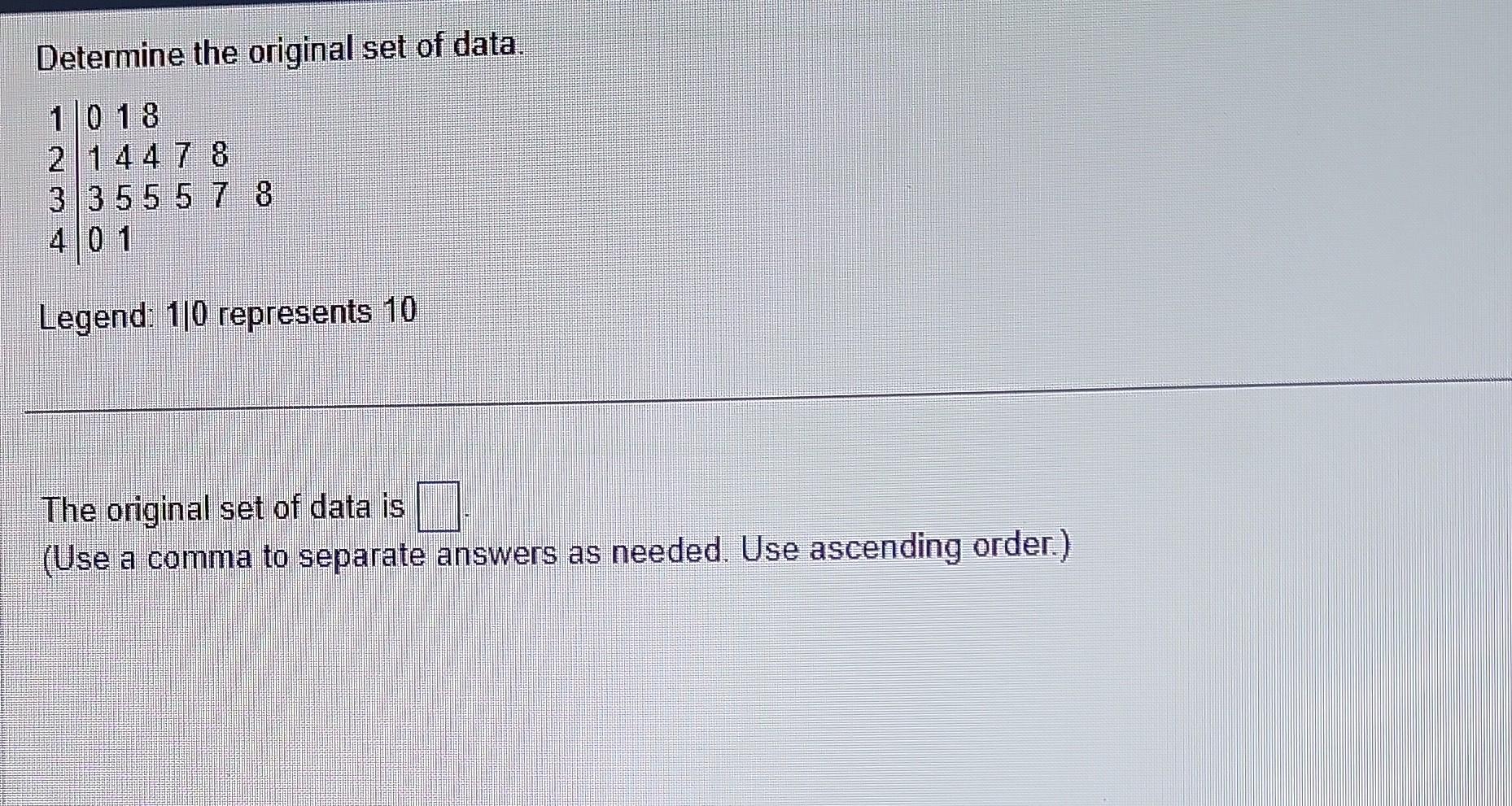 Solved Determine the original set of data.