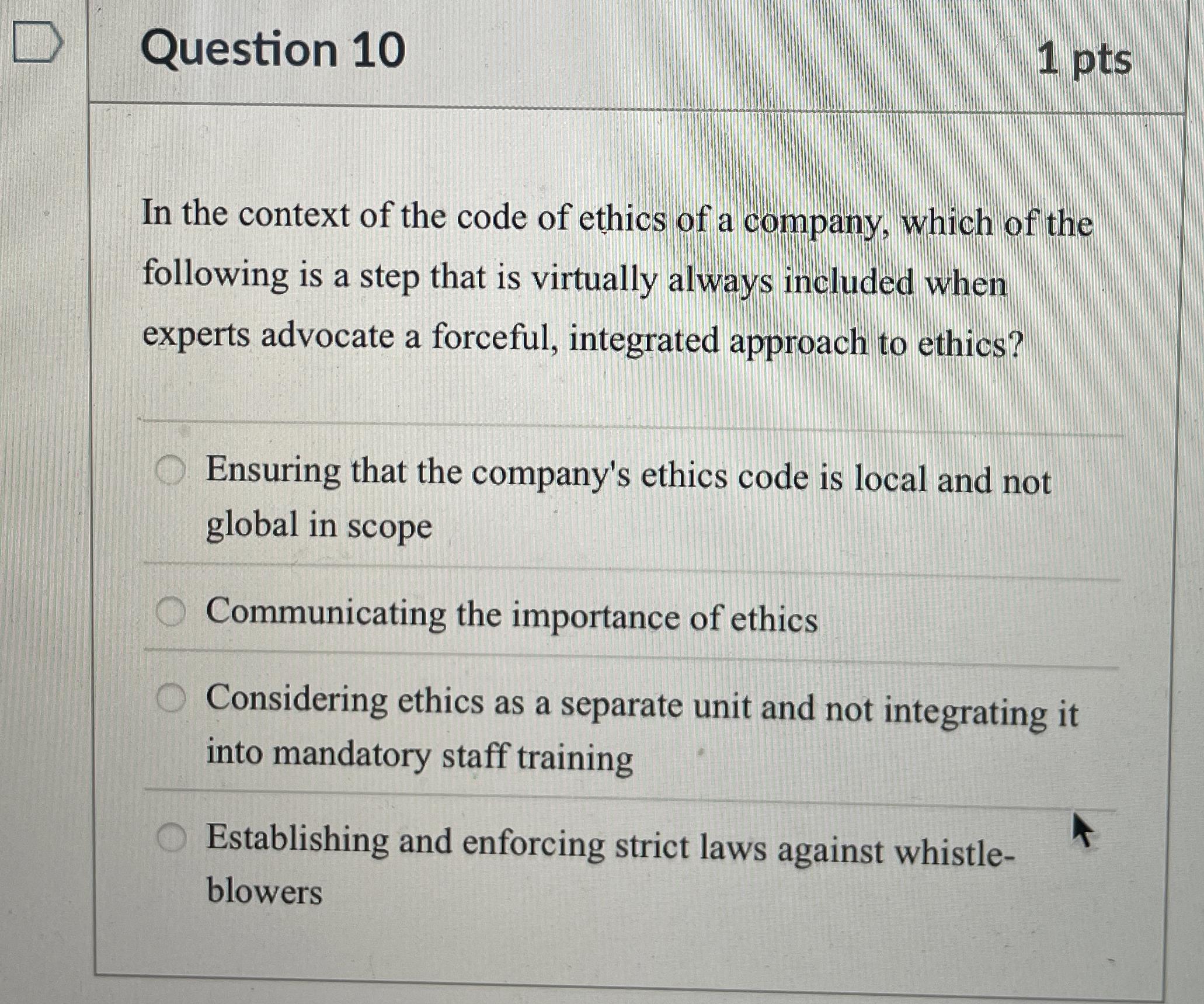 Solved Question 10In the context of the code of ethics of a | Chegg.com