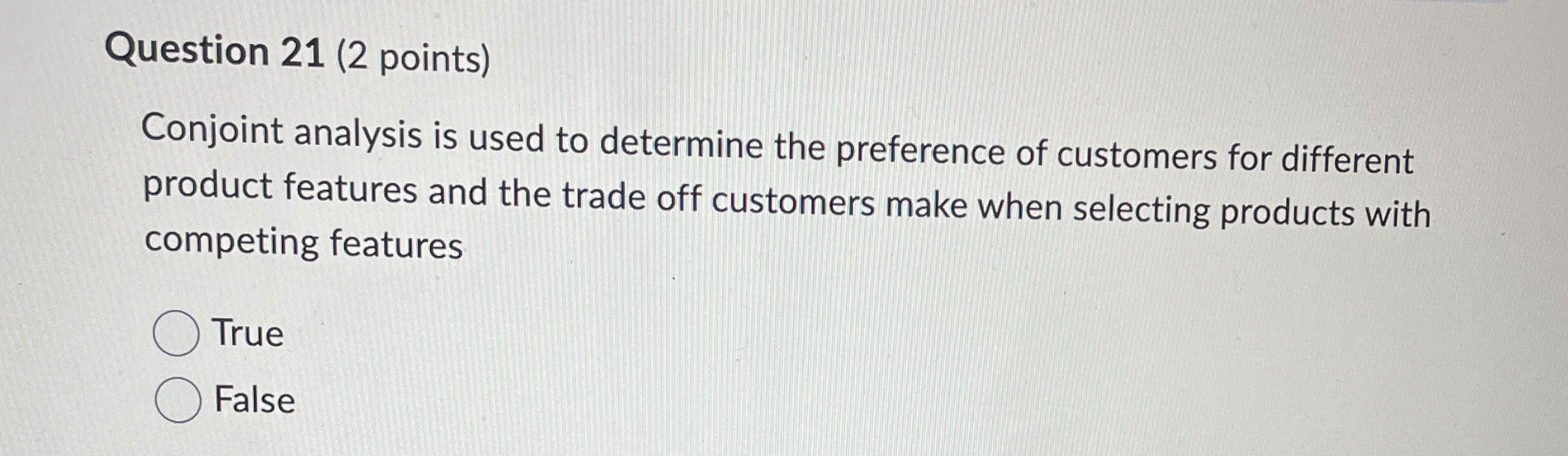 Solved Question Points Conjoint Analysis Is Used T