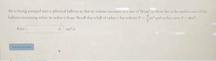 Solved Air is being pumped into a spherical balloon so that | Chegg.com