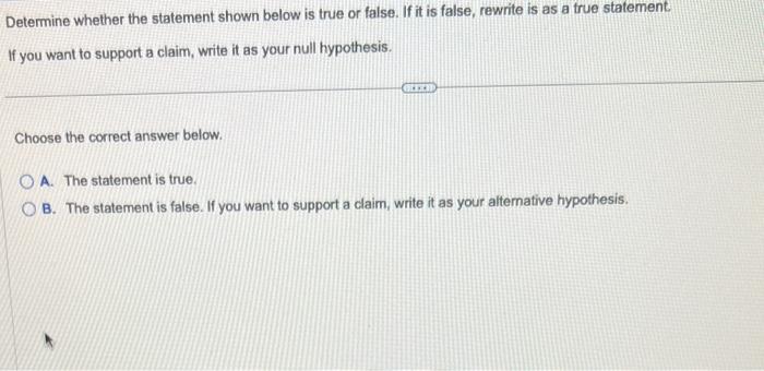 Solved Determine whether the statement shown below is true | Chegg.com