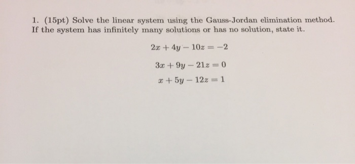 Solved 1. (15pt) Solve The Linear System Using The | Chegg.com