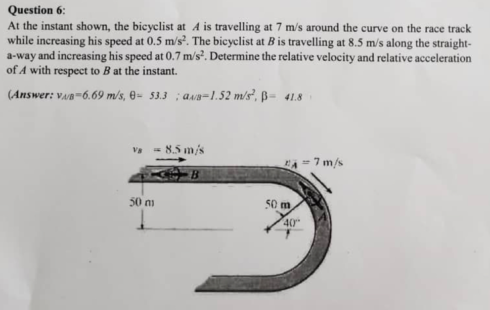Solved Question 6:At the instant shown, the bicyclist at A | Chegg.com