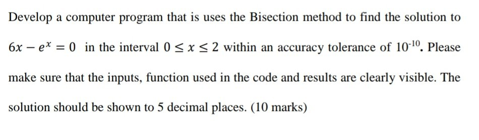 Solved Develop a computer program that is uses the Bisection | Chegg.com