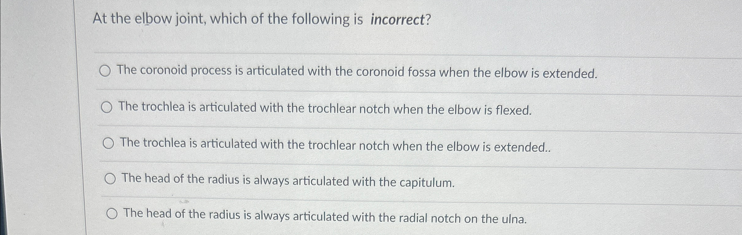 Solved At the elbow joint, which of the following is | Chegg.com