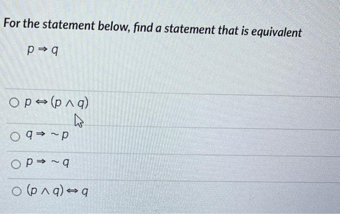 Solved For the statement below, find a statement that is | Chegg.com