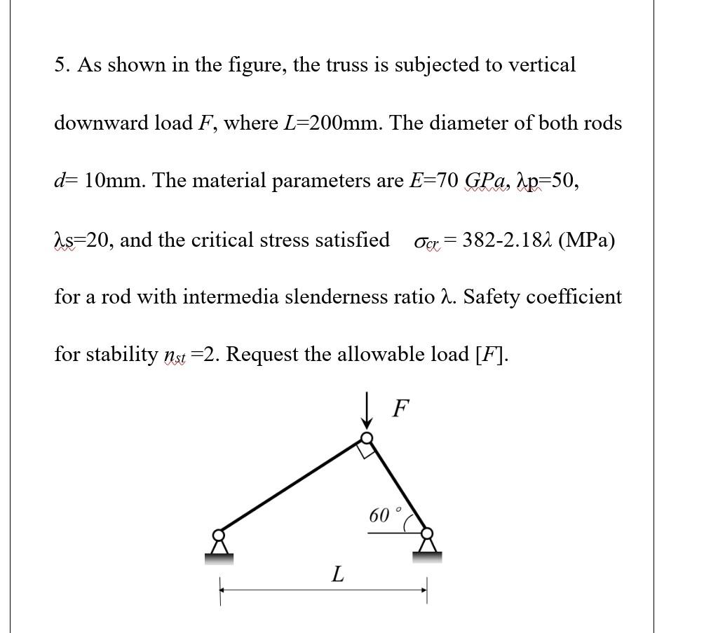 5. As Shown In The Figure, The Truss Is Subjected To 