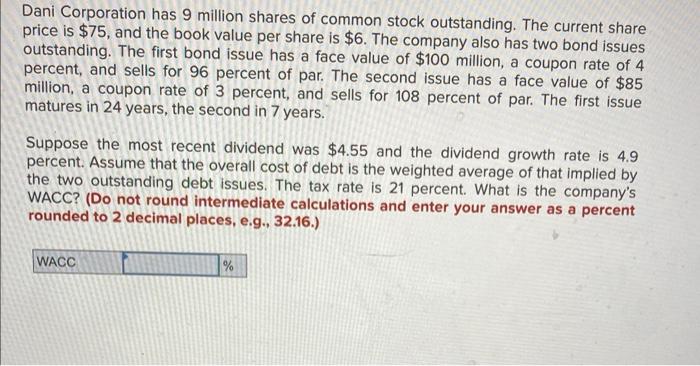 Solved Dani Corporation Has 9 Million Shares Of Common Stock Chegg
