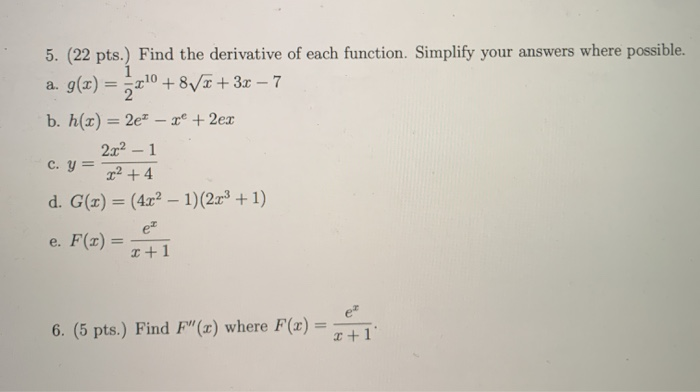 Solved 5. (22 pts.) Find the derivative of each function. | Chegg.com