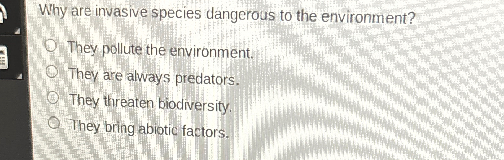 Solved Why are invasive species dangerous to the