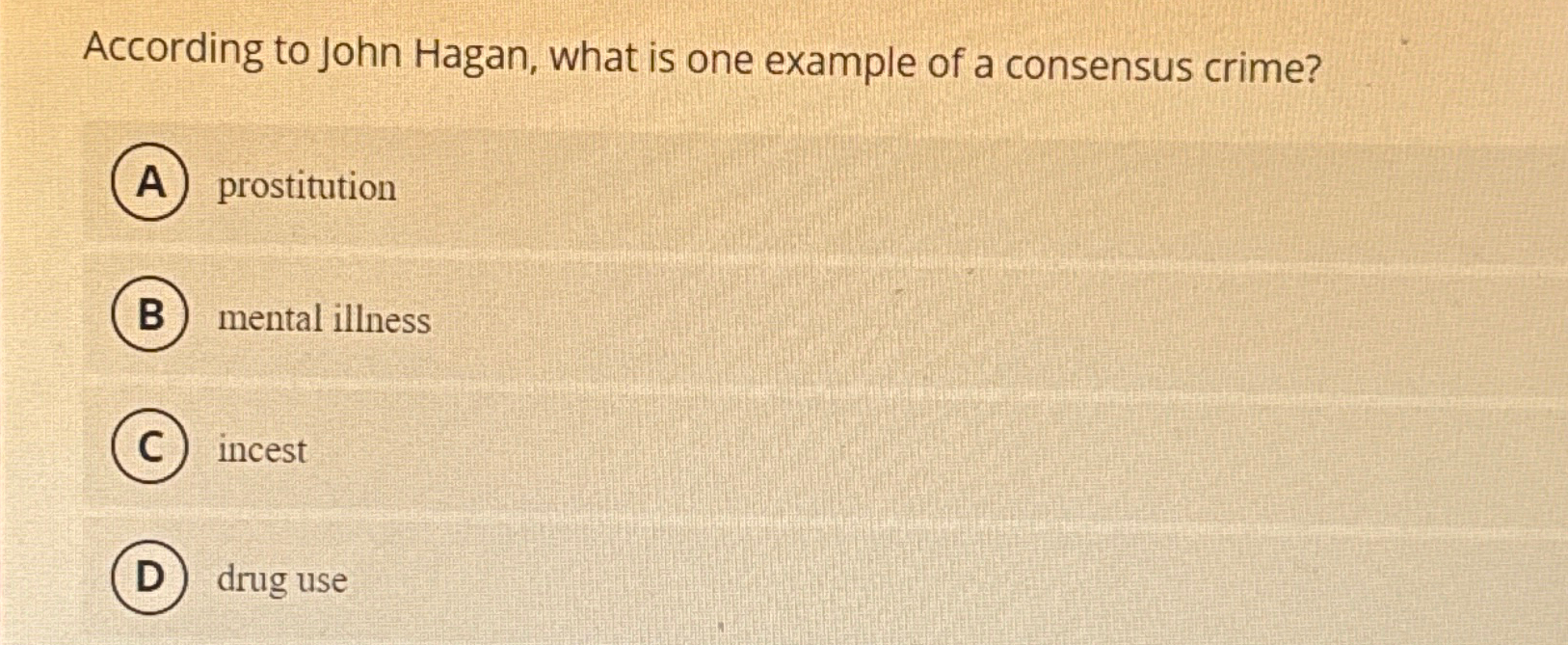 Solved According to John Hagan, what is one example of a | Chegg.com