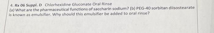 Solved 4. Rx 06 Suppl. D Chlorhexidine Gluconate Oral Rinse | Chegg.com