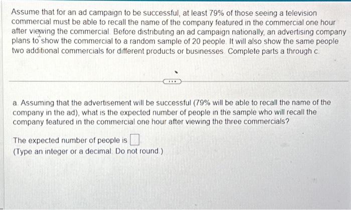 Solved Assume that for an ad campaign to be successful, at | Chegg.com