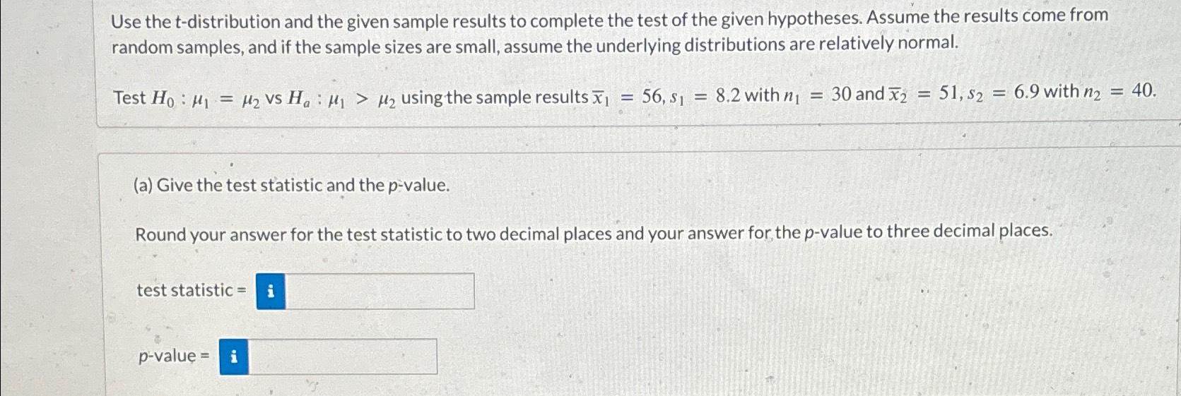 Solved Use the t-distribution and the given sample results | Chegg.com