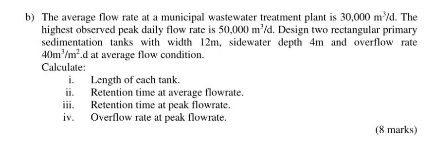 Solved 3. The average wastewater flow to a WWTP is 40,000