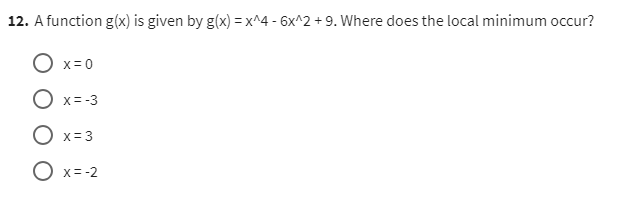 Solved A function g(x) ﻿is given by g(x)=x???4-6x???2+9. | Chegg.com