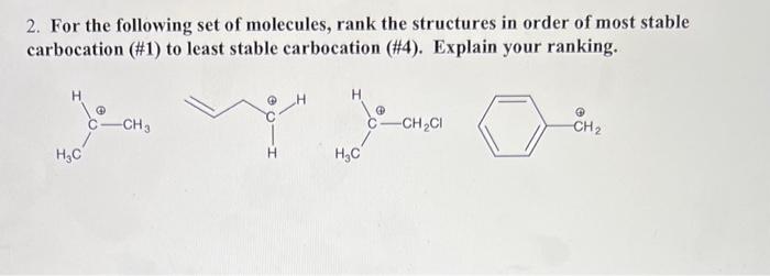 Solved For the following set of molecules, rank the | Chegg.com