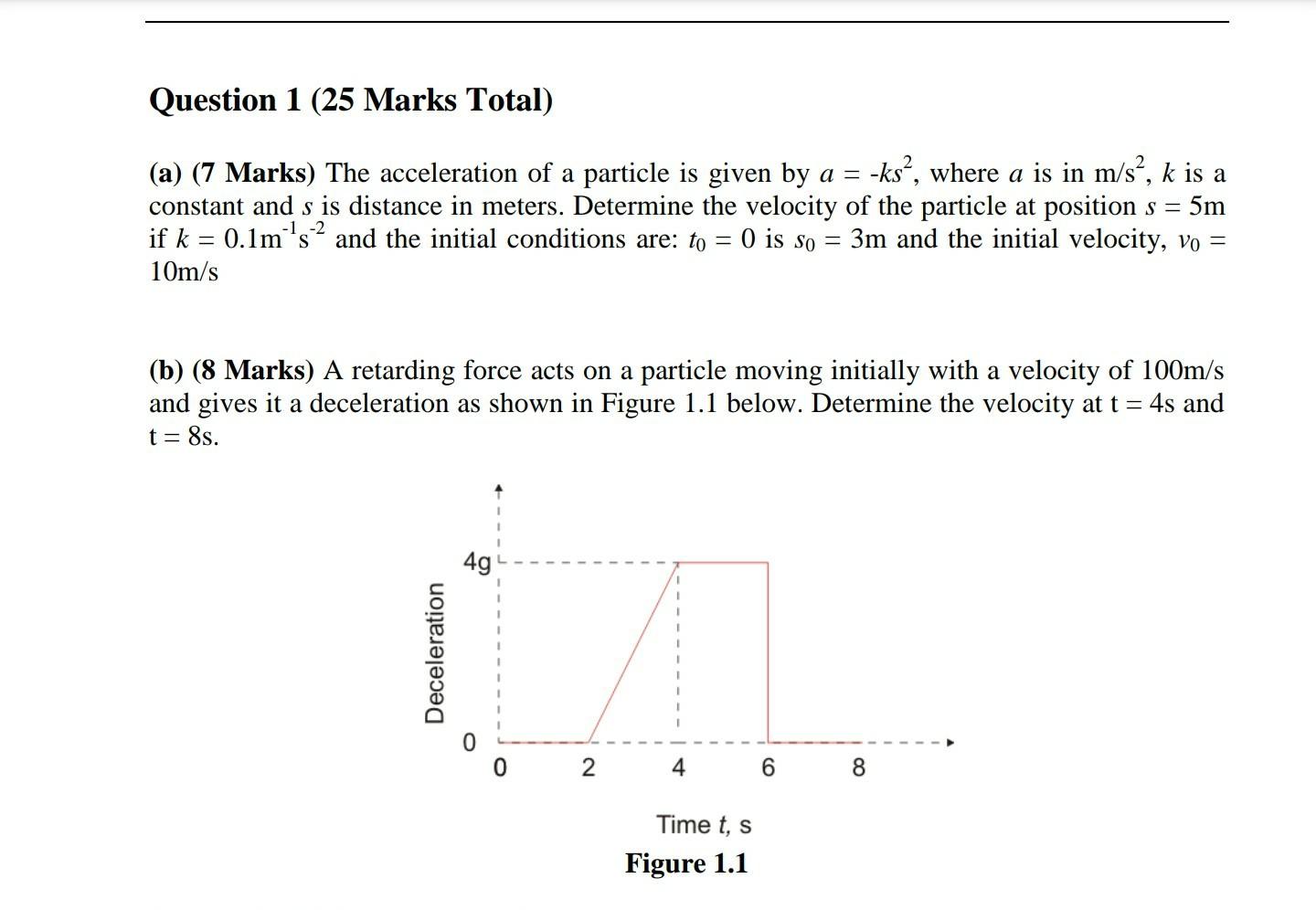 Solved Question 1 (25 Marks Total) (a) (7 Marks) The | Chegg.com