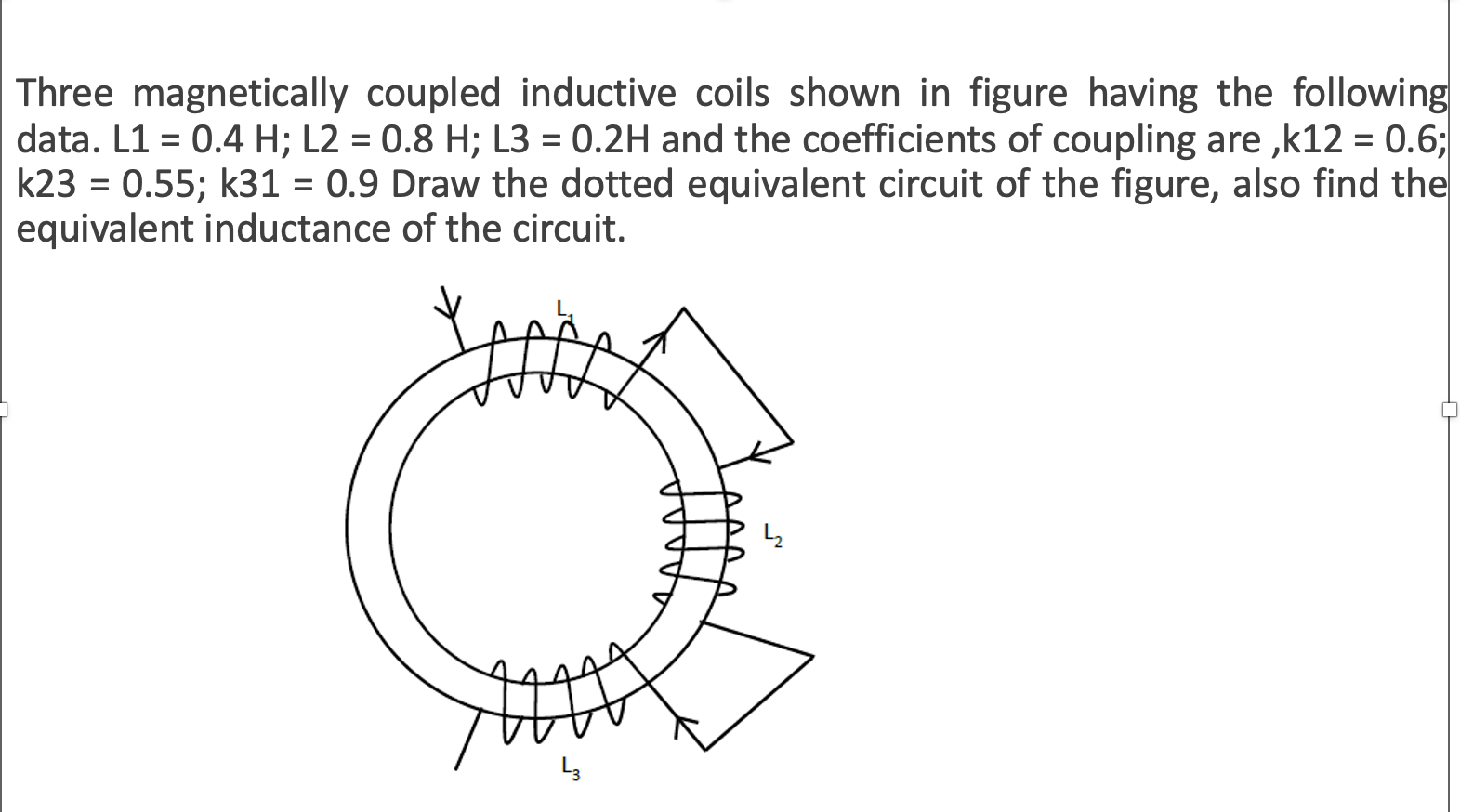 Solved Three magnetically coupled inductive coils shown in | Chegg.com