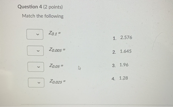 Solved Question 4 (2 points) Match the following 20.1 = 1. | Chegg.com