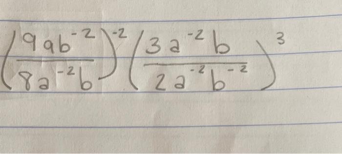 Solved (8a−2b9ab−2)−2(2a−2b−23a−2b) | Chegg.com