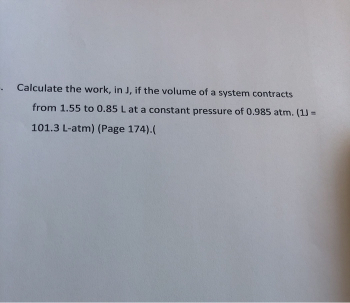 Solved Calculate The Work In J If The Volume Of A System Chegg Com